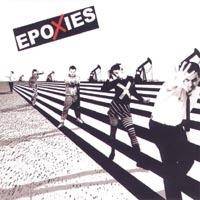 The Epoxies : Epoxies